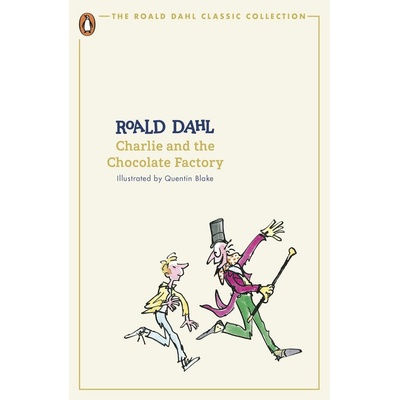Charlie and the Chocolate Factory - Roald Dahl