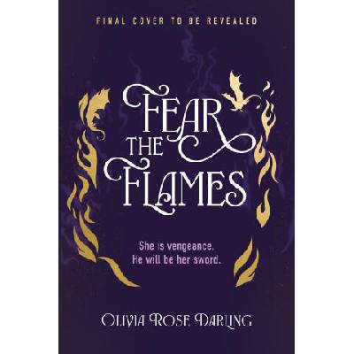 Fear the Flames | Olivia Rose Darling