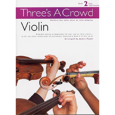 Three's A Crowd Violin Book 2 Easy Intermediate