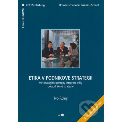 Etika v podnikové strategii Rolný Ivo
