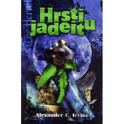 Hrsti jadeitu - Alexander C. Irvine