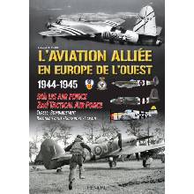 LAVIATION ALLIEE EN EUROPE DE LOUEST _1944-1945