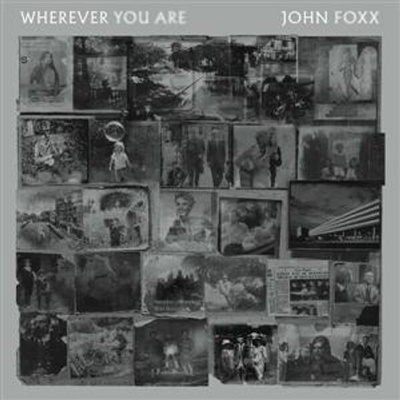 John Foxx - Wherever You Are CD