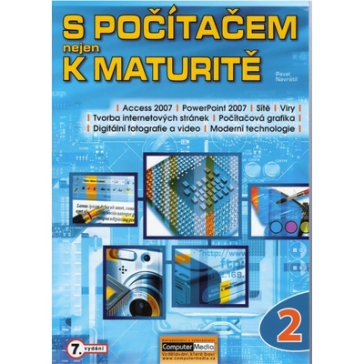 S počítačem nejen k maturitě 2.díl Pavel Navrátil