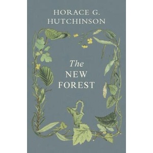 New Forest | Horace G Hutchinson (2018)