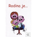 Rodina je...