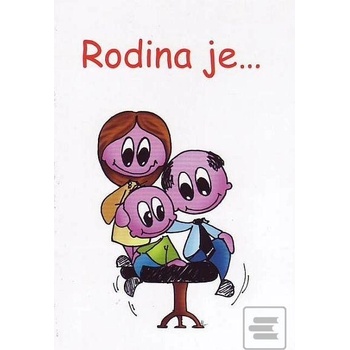 Rodina je...