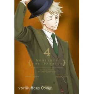Moriarty the Patriot 4 | Ryosuke Takeuchi, Hikaru Miyoshi, Gandalf Bartholomäus (ISBN: 9783551731067)