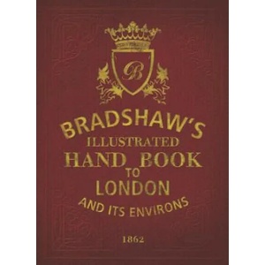 Bradshaw's Handbook to London (ISBN: 9781784423322)