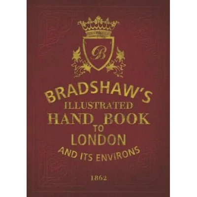 Bradshaw's Handbook to London | GEORGE BRADSHAW