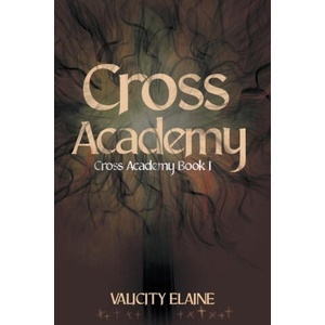 Cross Academy (ISBN: 9781957290072)