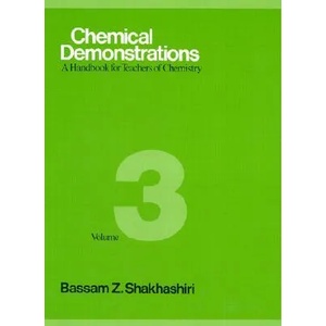 Chemical Demonstrations, Volume Three | Bassam Z. Shakhashiri (2004)