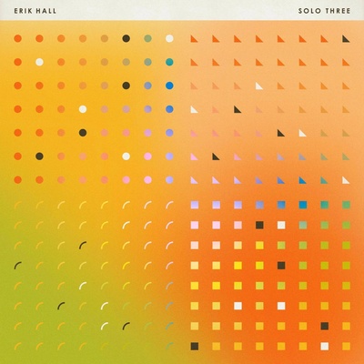 Erik Hall - SOLO THREE Vinyl