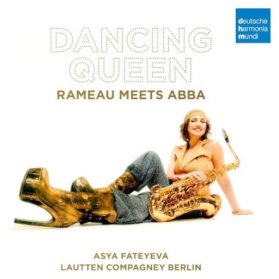 Lautten Compagney & Asya - Dancing Queen Rameau Meets Abba CD