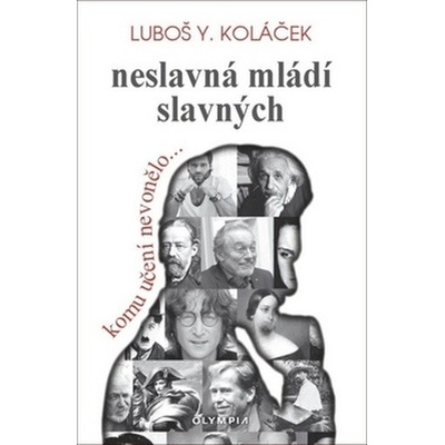 Neslavná mládí slavných
