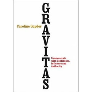Gravitas | Caroline Goyder (2014)