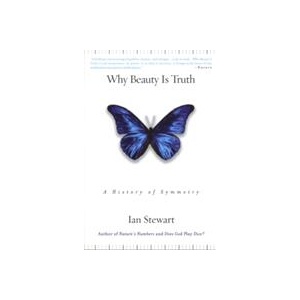 Why Beauty Is Truth | Ian Stewart (ISBN: 9780465082377)