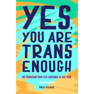 Yes, You Are Trans Enough | VIOLET MIA (ISBN: 9781785923159)
