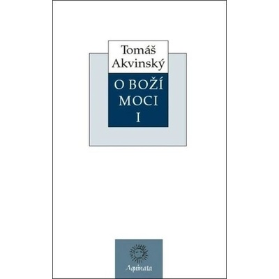 O Boží moci I - Tomáš Akvinský