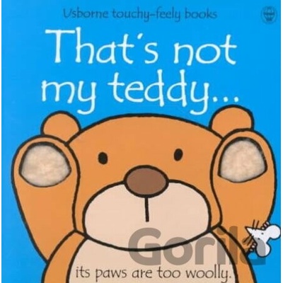 Thats Not My Teddy - Fiona Watt, Rachel Wells ilustrácie