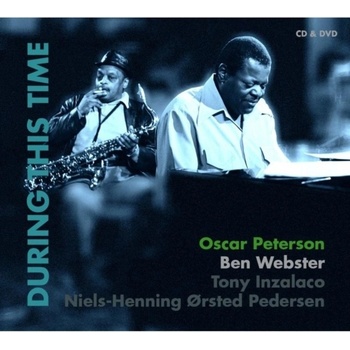 OSCAR PETERSON & BEN WEBSTER: DURING CD