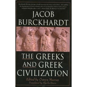 The Greeks and Greek Civilization | Jacob Burckhardt, Burckardt, Oswyn Murray (ISBN: 9780312244477)