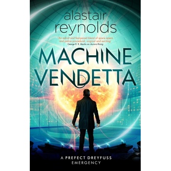 Machine Vendetta - Alastair Reynolds
