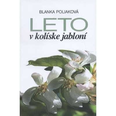 Leto v kolíske jabloní