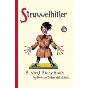 Struwwelhitler | Robert Spence, Philip Spence, Dieter Stündel (ISBN: 9783866711235)