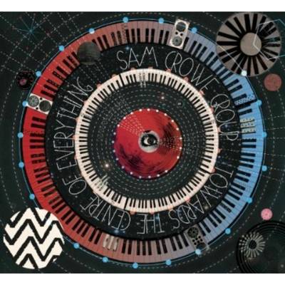Towards the Centre of Everything - Sam Crowe Group CD