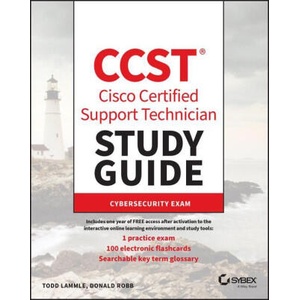 CCST Cisco Certified Support Technician Study Guide: Cybersecurity Exam | Lammle, Todd, Buhagiar, Jon, Robb, Donald, Montgomery, Todd (2024)