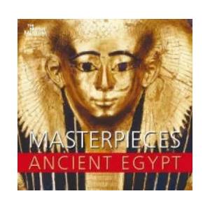 Masterpieces of Ancient Egypt | Nigel Strudwick (2012)