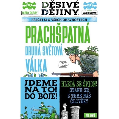 Prachšpatná druhá světová válka - Terry Deary, Martin Brown (ilustrátor)