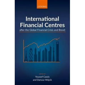 International Financial Centres after the Global Financial Crisis and Brexit | Youssef Cassis (ISBN: 9780198817314)