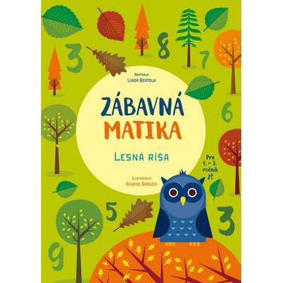 Zábavná matika - Lesná ríša - Linda Bertola, Agnese Baruzzi ilustrátor