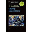 C. S. Lewis: O modlitbě; Dopisy Malcolmovi