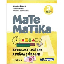 MATEMATIKA A3 - Závislosti, vzťahy a práca s údajmi - pracovný zošit A, časť 3. pre 1.cyklus nového kurikula