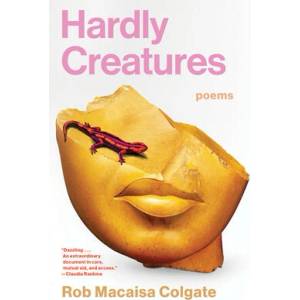 Hardly Creatures | Colgate, Rob Macaisa (ISBN: 9781963108248)
