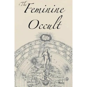 Feminine Occult (ISBN: 9781631187117)