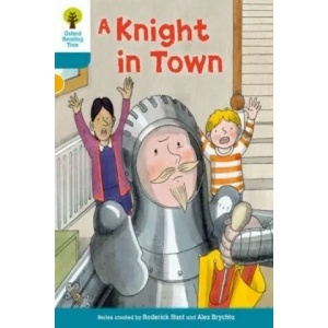 Oxford Reading Tree Biff, Chip and Kipper Stories Decode and Develop: Level 9: A Knight in Town | Roderick Hunt, Paul Shipton (ISBN: 9780198300434)