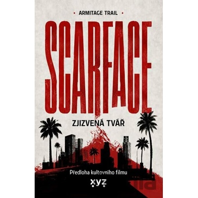 Scarface: Zjizvená tvář