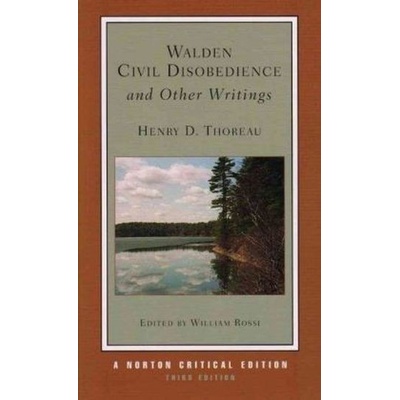 Walden, Civil Disobedience, and Other Writings - Thoreau, Henry D.