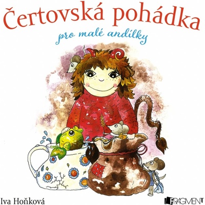 Čertovská pohádka pro malé andílky - Iva Hoňková