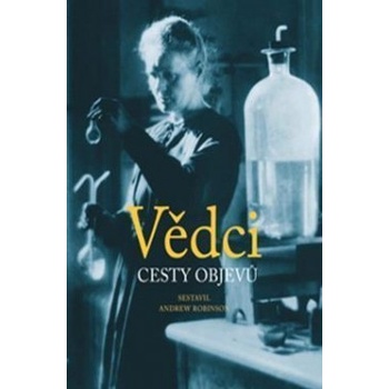 Vědci - Cesty objevů