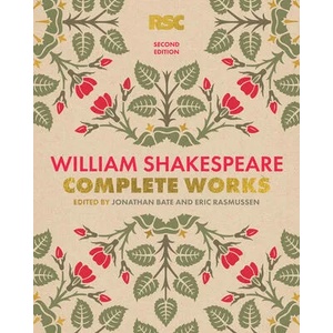 William Shakespeare Complete Works Second Edition | Jonathan Bate, Eric Rasmussen (ISBN: 9780593230312)
