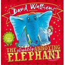 The Slightly Annoying Elephant David Walliams, Tony Ross