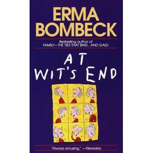 At Wit's End | Erma Bombeck, Loretta Vollmuth (ISBN: 9780449211847)