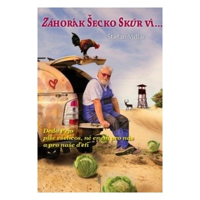 Záhorák šecko skúr ví- Vidlár Štefan