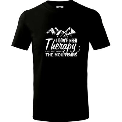 I dont need therapy Mountains Nepotřebuji terapii Hory tričko dětské bavlněné černá