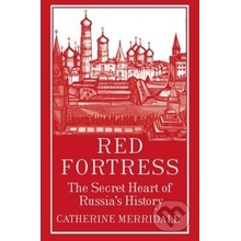 Red Fortress - Catherine Merridale